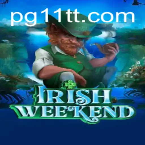 Unveiling the Exciting World of IrishWeekend: A Comprehensive Guide to Rules and Gameplay