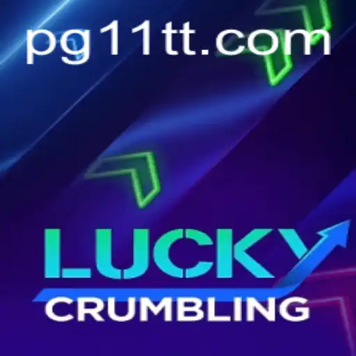 Unveiling the Thrill: Dive into the World of 'LuckyCrumbling' with 11TT.COM