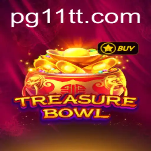 Dive into the Exciting World of TreasureBowl – A Unique Gaming Experience by 11TT.COM